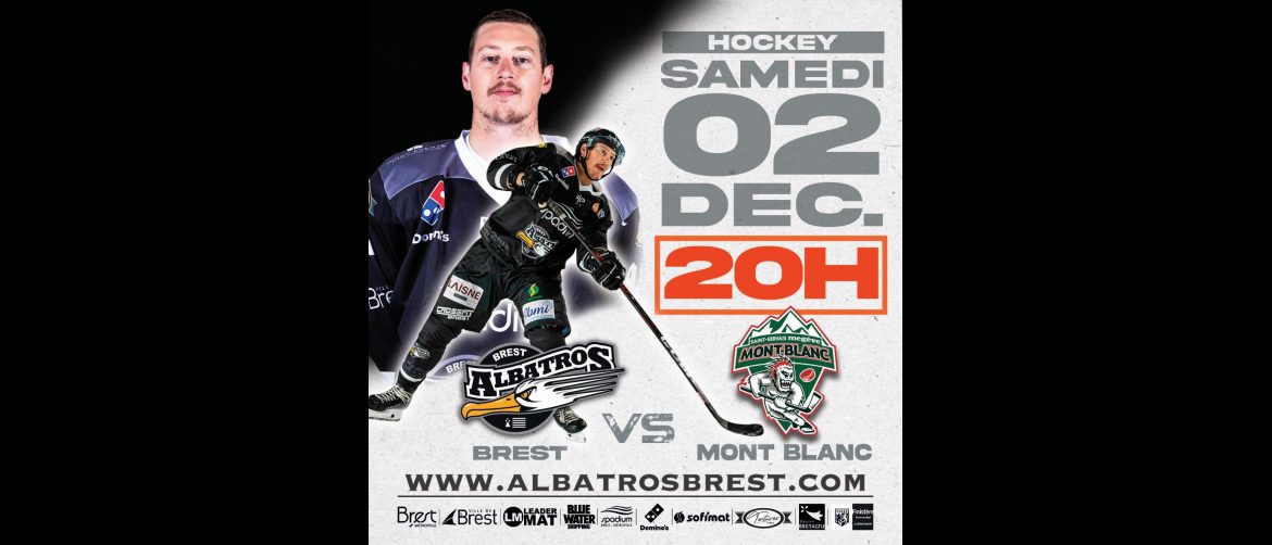 BREST - MONT-BLANC SAMEDI 02/12 - 20H - RÏNKLA STADIUM
