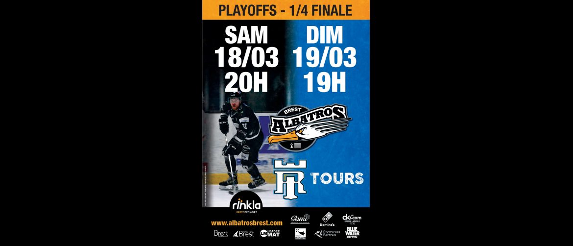 PLAYOFFS - 1/4 DE FINALE : BREST - TOURS 18 & 19/03