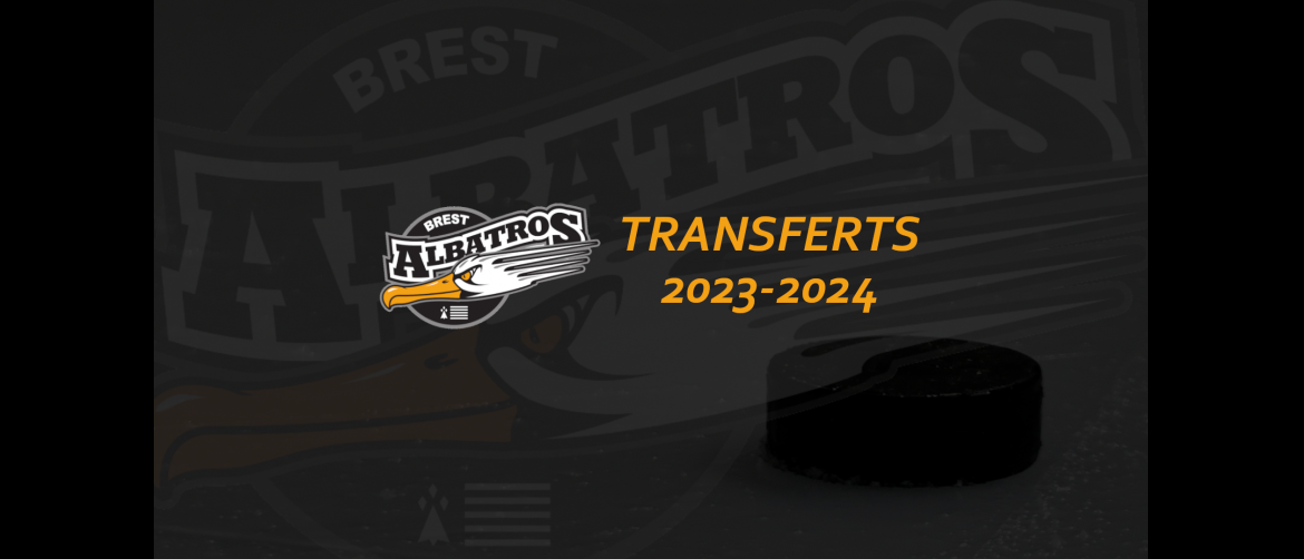 L'ACTU DES TRANSFERTS POUR LA SAISON 2023-2024