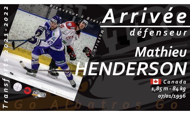 TRANSFERTS 2021-2022 - MATHIEU HENDERSON, UN CANADIEN DEVANT LE GARDIEN