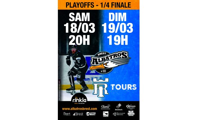 PLAYOFFS - 1/4 FINALE : BREST - TOURS SAMEDI 18 & DIMANCHE 19/03