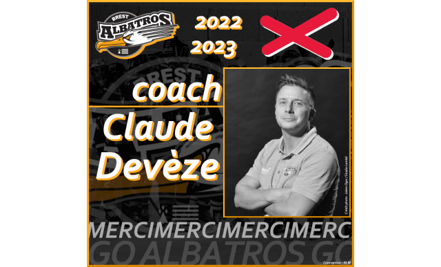 TRANSFERTS 2022-2023 : CLAUDE DEVÈZE N'ENTRAÎNERA PLUS LES ALBATROS