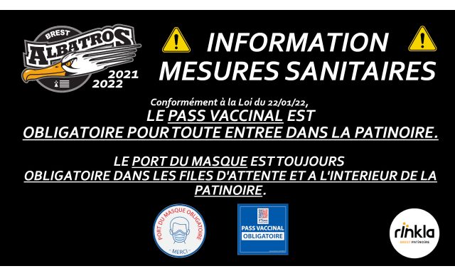 MESURES SANITAIRES - 22/01/22 - PASS SANITAIRE EXIGÉ À L'ENTRÉE + PORT DU MASQUE OBLIGATOIRE DANS LA PATINOIRE