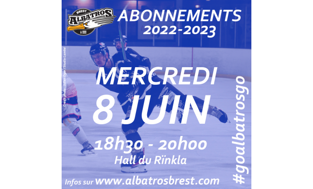 ABONNEMENTS 2022-2023 : RDV MERCREDI 8 JUIN À 18H30 au RÏNKLA !