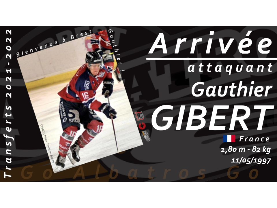 TRANSFERTS 2021-2022 - GAUTHIER GIBERT REJOINT LES ALBATROS