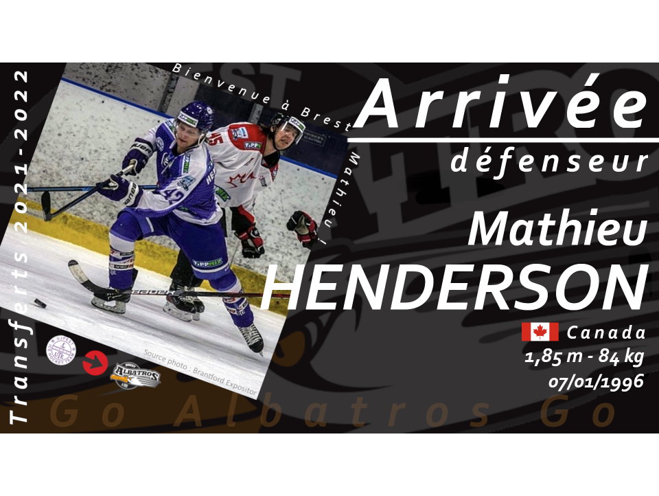 TRANSFERTS 2021-2022 - MATHIEU HENDERSON, UN CANADIEN DEVANT LE GARDIEN