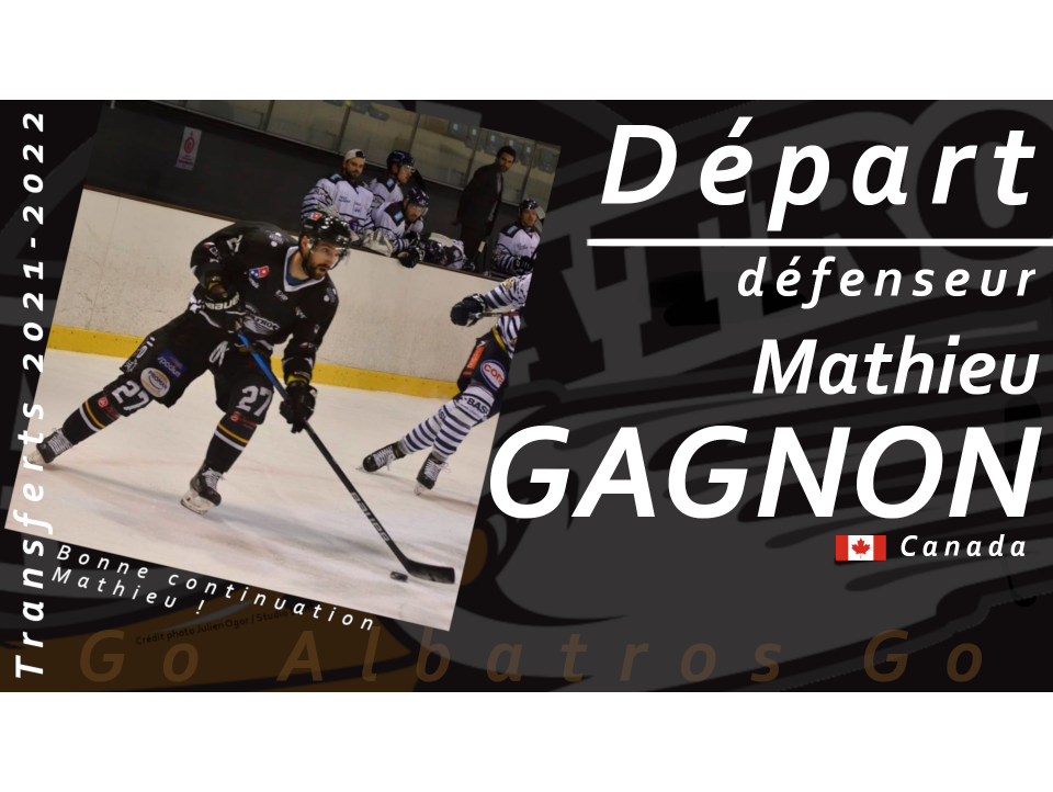 TRANSFERTS 2021-2022 - MATHIEU GAGNON QUITTE BREST