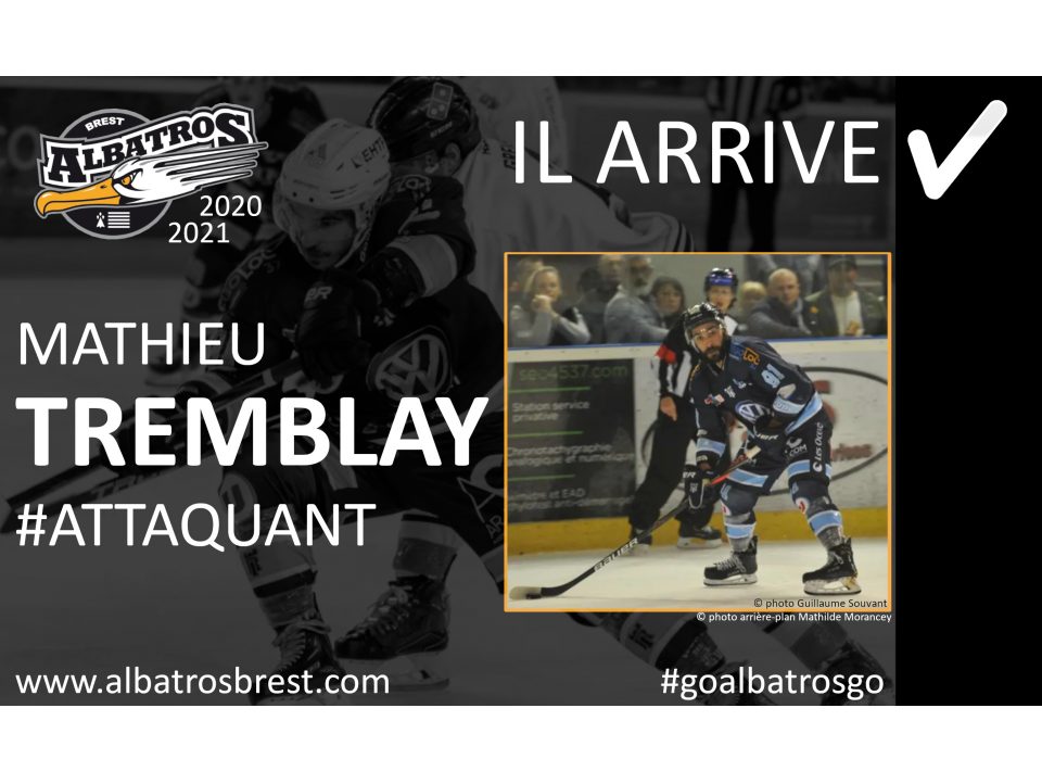 TRANSFERTS - MATHIEU TREMBLAY REJOINT LES ALBATROS