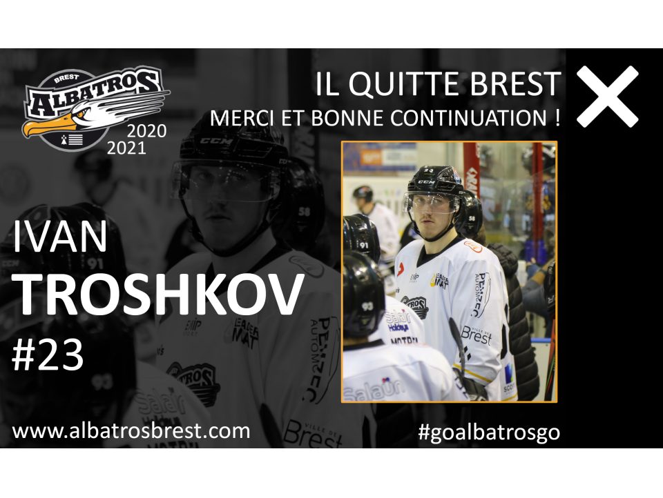 TRANSFERTS - DÉPART D'IVAN TROSHKOV