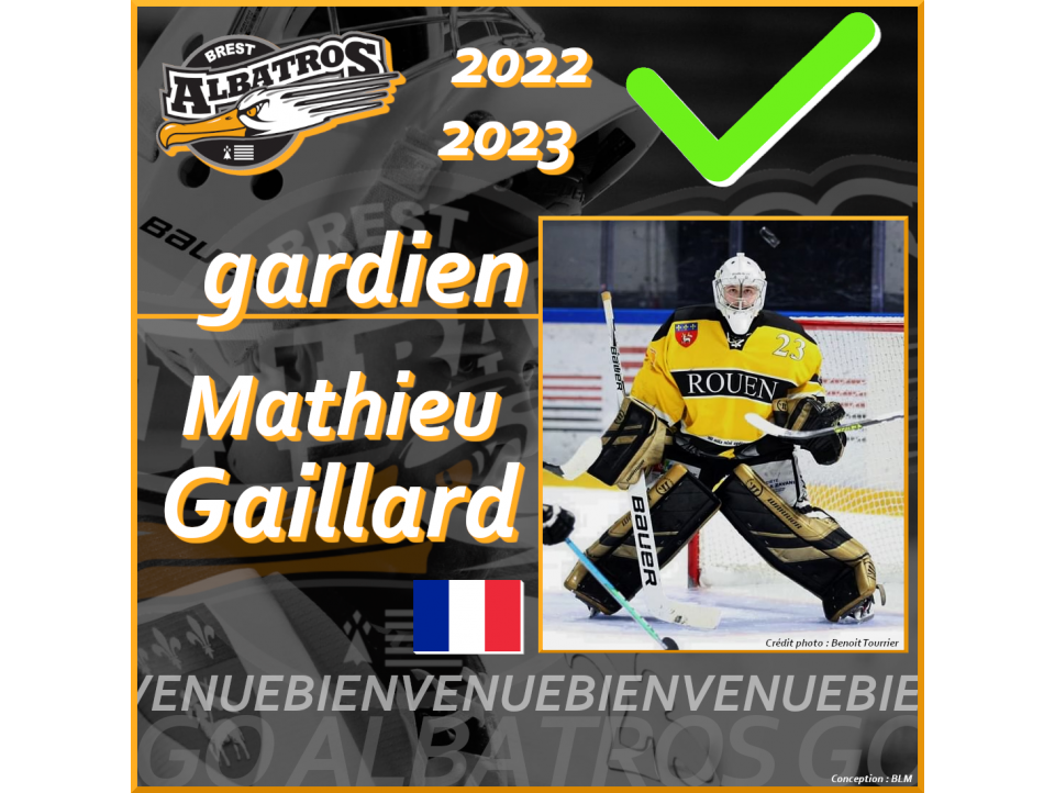 TRANSFERTS 2022-2023 : ARRIVÉE DE MATHIEU GAILLARD POUR SUPPLÉER JIRI BLAZEK DANS LES CAGES BRESTOISES