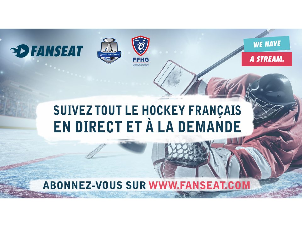 VOUS NE POUVEZ PAS VOUS RENDRE À LA PATINOIRE ? SUIVEZ LES MATCHS SUR WWW.FANSEAT.COM