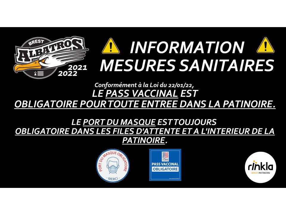 MESURES SANITAIRES - 22/01/22 - PASS SANITAIRE EXIGÉ À L'ENTRÉE + PORT DU MASQUE OBLIGATOIRE DANS LA PATINOIRE